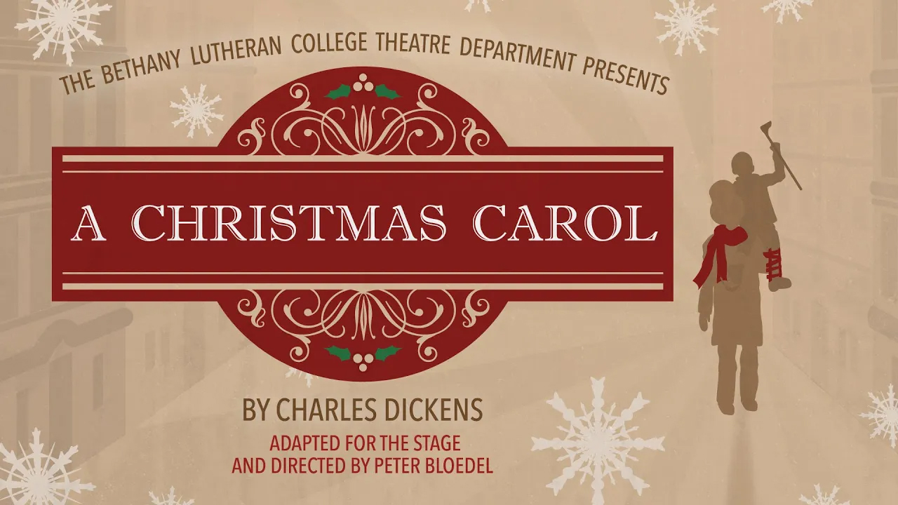 Poster for A Christmas Carol by Charles Dickens, presented by the Bethany Lutheran College Theatre Department.