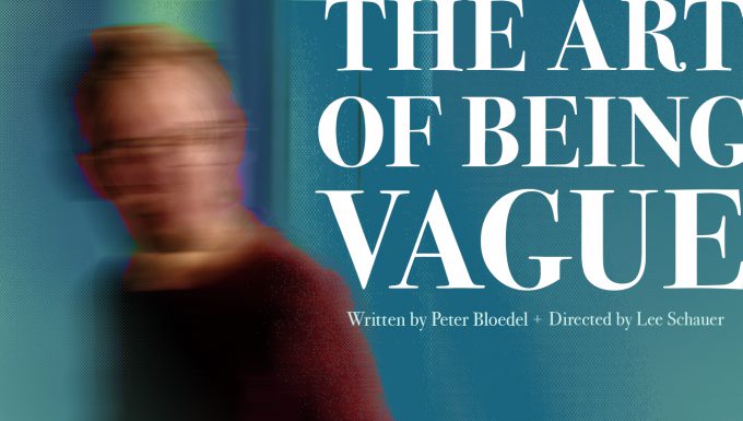A blurred individual stands beside prominent text that reads The Art of Being Vague, with writing and directing credits listed underneath—possibly promoting a student film or project at Bethany Lutheran College.
