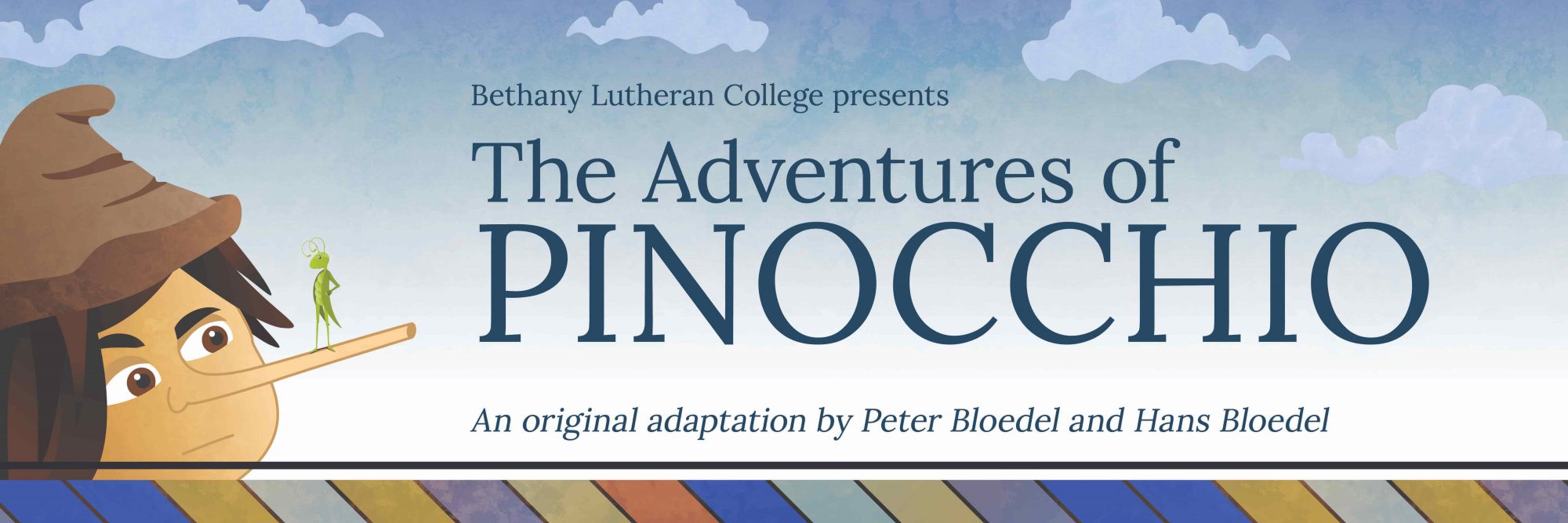 Illustration promoting Bethany Lutheran College’s play adaptation of Pinocchio, featuring the puppet with a long nose and a small green cricket.