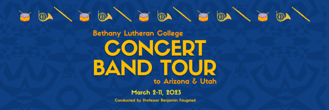 Bethany Lutheran College Concert Band Tour poster, March 2-11, 2023, highlighting tour destinations in Arizona and Utah for Bethany Lutheran College students.