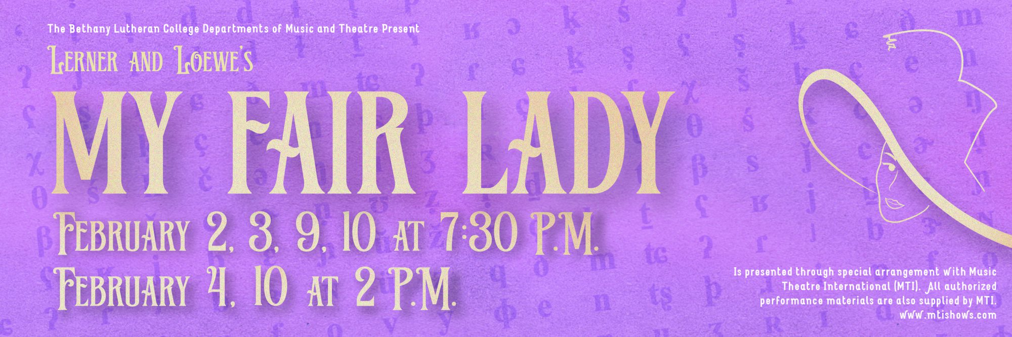 Poster for Bethany Lutheran College’s “My Fair Lady” featuring show dates in February at 7:30 PM and 2 PM, displayed on a purple background.