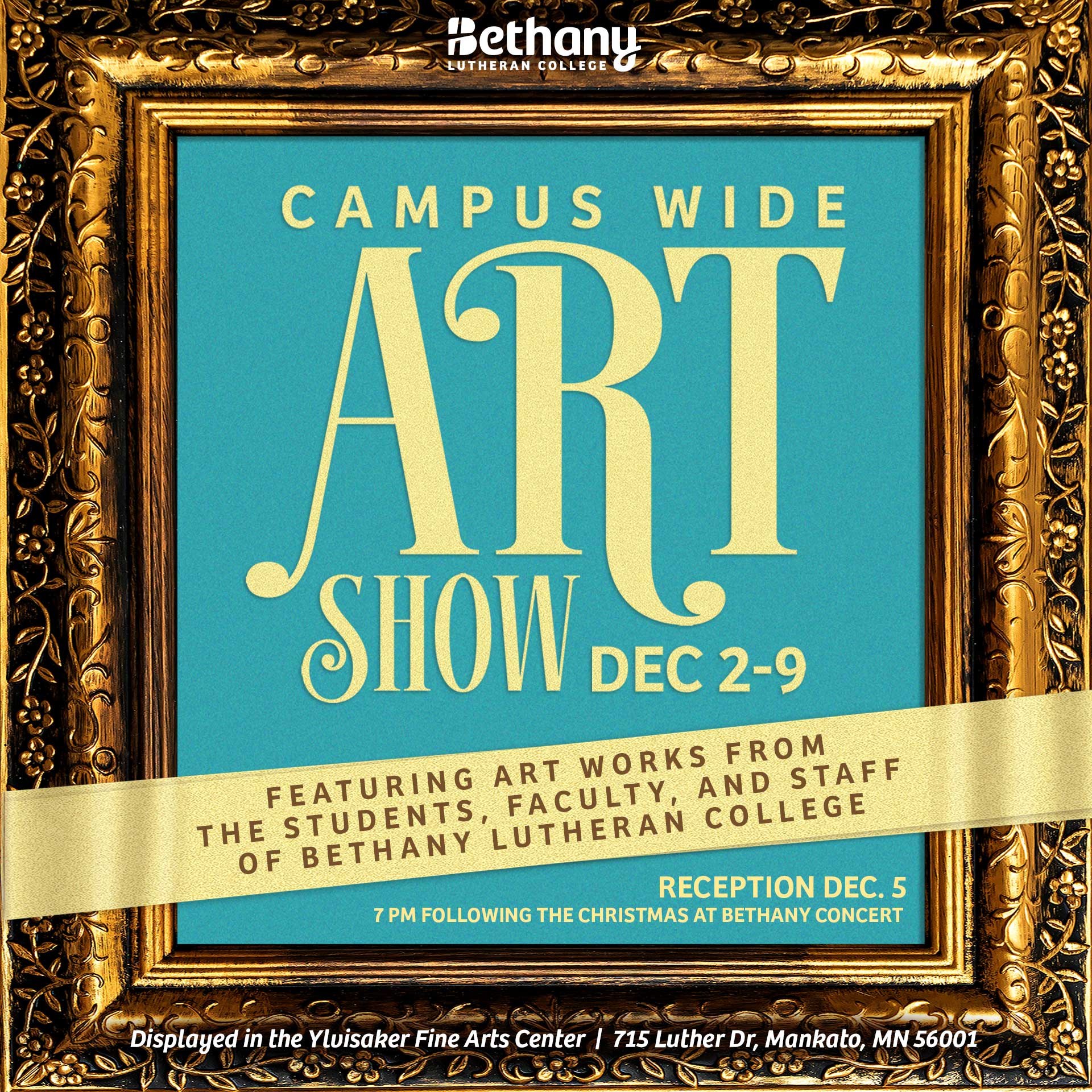 A gold ornate frame surrounds a poster for Bethany Lutheran College’s campus-wide art show in Mankato, Minnesota, taking place December 2–9.
