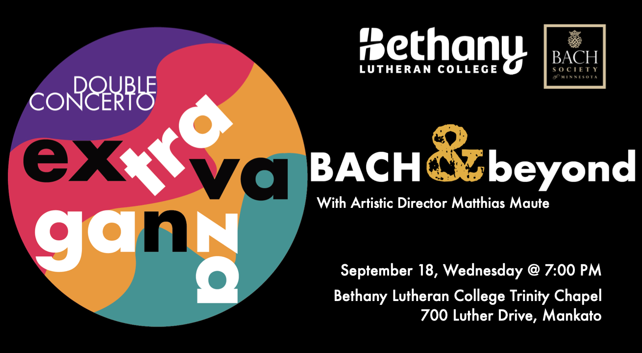 Colorful Extravaganza graphic featuring event details for the Bach & Beyond concert at Bethany Lutheran College in Mankato, September 18 at 7 PM.