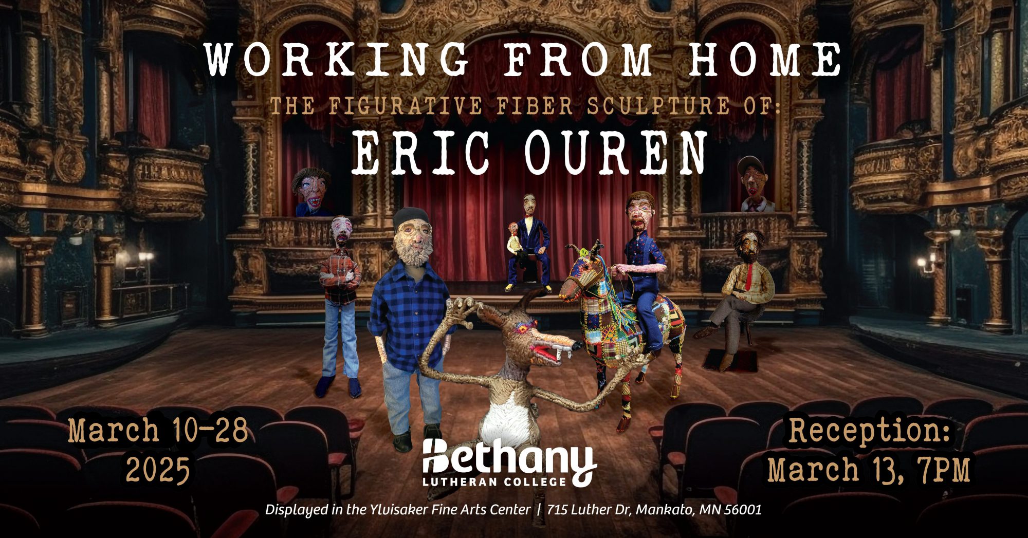 An event poster for Eric Ourens fiber sculpture exhibit at Bethany Lutheran College in Mankato, featuring art figures displayed on a stage.