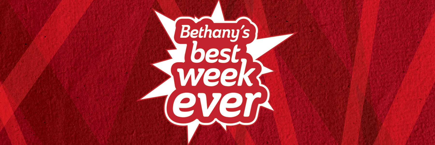 Bethany's Best Week Ever 2025