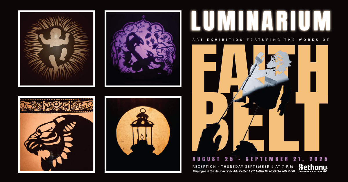 bethany-advertisement-for-art-exhibit-by-faith-belt-titled-luminarium-in-ylvisaker-fine-arts-center-august-25-through-september-21-2025.